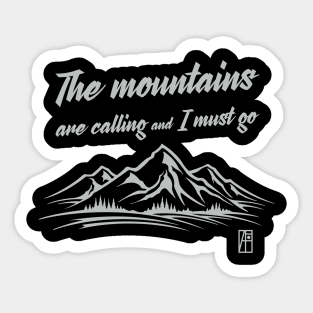 MOUNTAINS - The mountains are calling and I must go - Mountain's lovers - Hiking Sticker